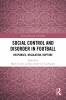 Social Control and Disorder in Football