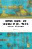 Climate Change and Conflict in the Pacific