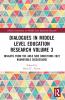 Dialogues in Middle Level Education Research Volume 3