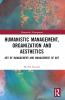 Humanistic Management Organization and Aesthetics