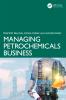 Managing Petrochemicals Business