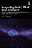 Integrating Brain Mind Soul and Spirit