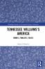 Tennessee Williams’s America