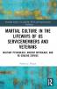 Martial Culture in the Lifeways of US Servicemembers and Veterans