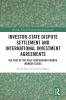 Investor-State Dispute Settlement and International Investment Agreements