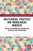 Multilingual Practices and Monolingual Mindsets