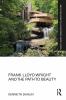 Frank Lloyd Wright and the Path to Beauty