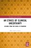 Ethics of Clinical Uncertainty