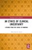 Ethics of Clinical Uncertainty