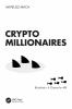 Crypto Millionaires