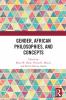 Gender African Philosophies and Concepts
