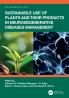 Sustainable Use of Plants and Their Products in Neurodegenerative Diseases Management