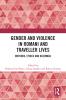 Gender and Violence in Romani and Traveller Lives