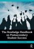 Routledge Handbook on Postsecondary Student Success