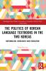 Politics of Korean Language Textbooks in the Two Koreas