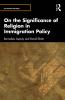On the Significance of Religion in Immigration Policy