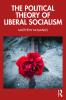 Political Theory of Liberal Socialism