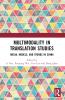 Multimodality in Translation Studies