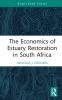 Economics of Estuary Restoration in South Africa