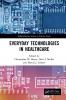 Everyday Technologies in Healthcare