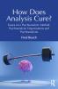 How Does Analysis Cure?