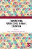 Transrational Perspectives in Peace Education