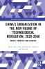 China’s Urbanization in the New Round of Technological Revolution 2020-2050