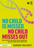 No Child is Missed No Child Misses Out