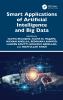 Smart Applications of Artificial Intelligence and Big Data