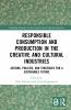Responsible Consumption and Production in the Creative and Cultural Industries