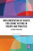 Implementation of Rights for Crime Victims in Theory and Practice