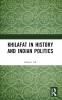 Khilafat in History and Indian Politics
