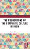 Foundations of the Composite Culture in India