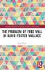 Problem of Free Will in David Foster Wallace