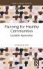 Planning for Healthy Communities