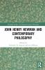 John Henry Newman and Contemporary Philosophy
