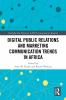 Digital Public Relations and Marketing Communication Trends in Africa