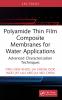 Polyamide Thin Film Composite Membranes for Water Applications