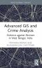 Advanced GIS and Crime Analysis