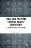Legal and Political Thinking Against Sovereignty