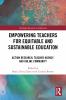 Empowering Teachers for Equitable and Sustainable Education