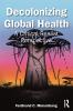 Decolonizing Global Health