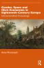 Gender Space and Illicit Economies in Eighteenth-Century Europe