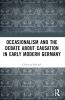 Occasionalism and the Debate about Causation in Early Modern Germany
