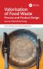 Valorisation of Food Waste