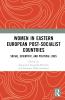 Women in Eastern European Post-Socialist Countries