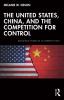 United States China and the Competition for Control