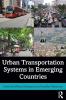 Urban Transportation Systems in Emerging Countries