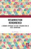 Resurrection Remembered