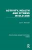 Activity Health and Fitness in Old Age